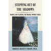 Stepping Out of the Shadows: Naming and Claiming the Medial Woman Today - Paperback
