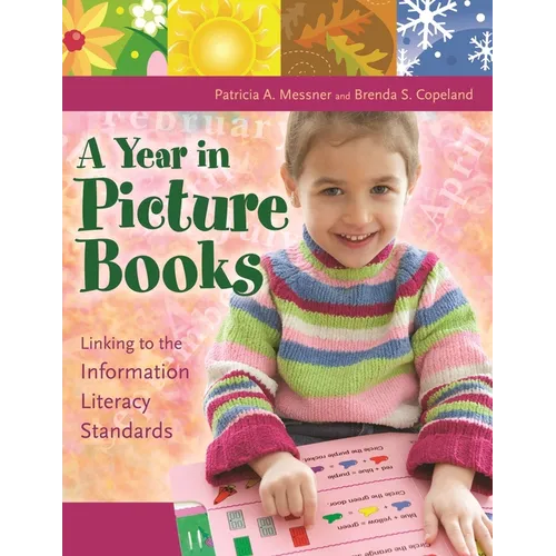 A Year in Picture Books: Linking to the Information Literacy Standards - Paperback