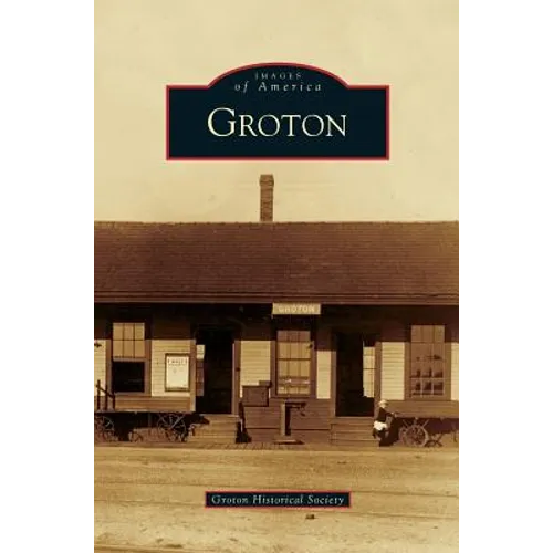 Groton - Hardcover