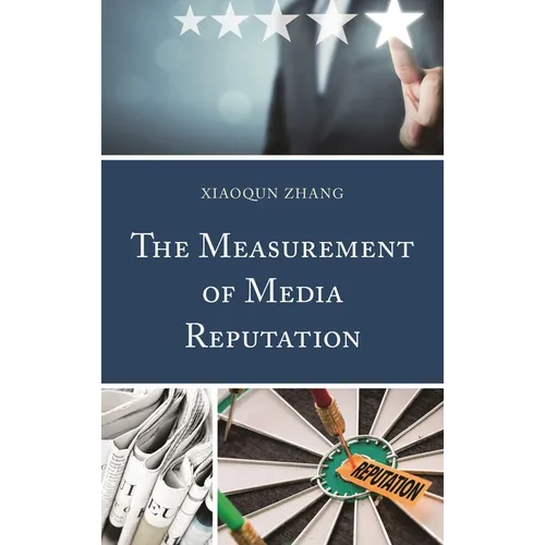 The Measurement of Media Reputation - Hardcover