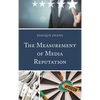 The Measurement of Media Reputation - Hardcover