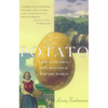 The Potato: How the Humble Spud Rescued the Western World - Paperback
