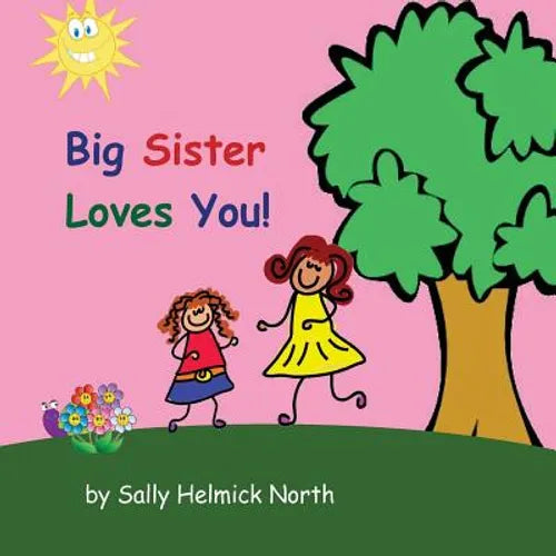 Big Sister Loves You! (girl version) - Paperback