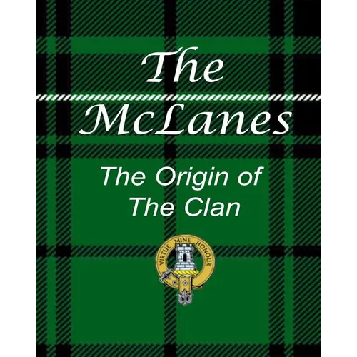 The McLanes - The Origin of the Clan - Paperback