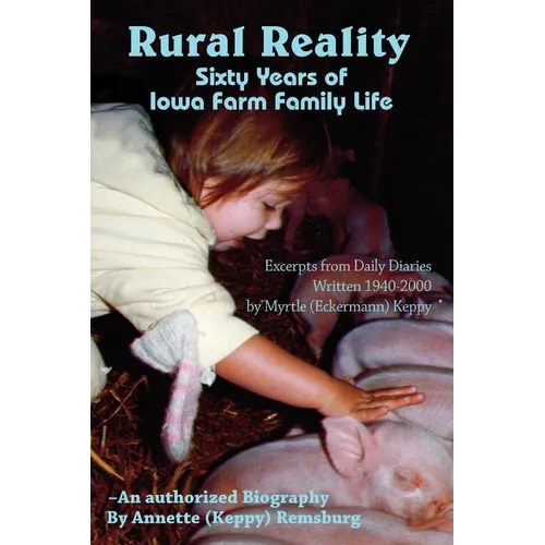 Rural Reality: Sixty Years of Iowa Farm Family Life - Paperback