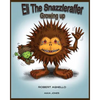 Eli The Snazzleraffer-Growing Up. - Paperback