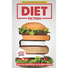 Diet Fiction: How the Diet Industry Makes People Fatter and Sicker - Paperback