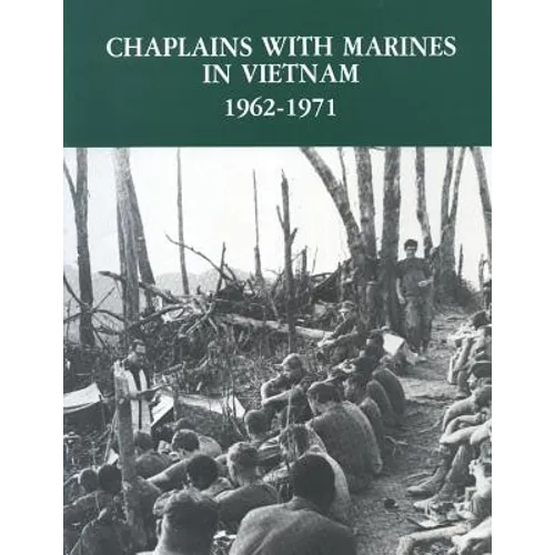 Chaplains With Marines in Vietnam, 1962-1971 - Paperback