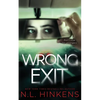 Wrong Exit: A psychological suspense thriller - Paperback