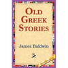 Old Greek Stories - Paperback