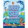 Deep Sea Creatures: Coloring Book for 3 Year Olds - Paperback