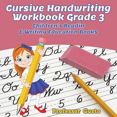 Cursive Handwriting Workbook Grade 3: Children's Reading & Writing Education Books - Paperback
