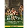 The Three Theban Plays: Antigone - Oedipus the King - Oedipus at Colonus - Paperback