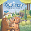 God Is There Wherever You Go - Board Book