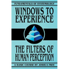 Windows to Experience: The Filters of Human Perception - Paperback