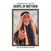 Commentary on the Gospel of Matthew: Jesus as the Messiah and King - Hardcover