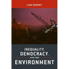 Inequality, Democracy, and the Environment - Paperback