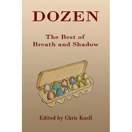 Dozen: The Best of Breath and Shadow - Paperback