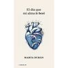 El Día Que Mi Alma Le Besó - Paperback