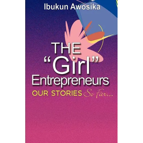 The "Girl" Entrepreneurs - Paperback