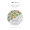 A Mandala Coloring Book: Featuring Original Hand Drawn Artwork by Kyle Bowen - Paperback