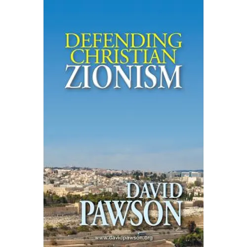 Defending Christian Zionism - Paperback