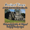 Ancient Times -- A Kid's Guide to Belize's Altun Ha - Paperback