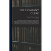 The Company Clerk: Showing How And When To Make Out All The Returns, Reports, Rolls, And Other Papers, And What To Do With Them: How To K - Hardcover
