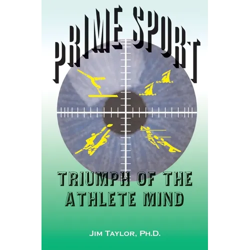 Prime Sports: Triumph of the Athlete Mind - Paperback