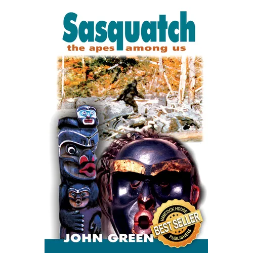Sasquatch: The Apes Among Us: The Apes Among Us - Paperback