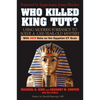 Who Killed King Tut?: Using Modern Forensics to Solve a 3,300-year-old Mystery - Paperback