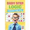 Baby Step Logic Sudoku for Kids - Paperback