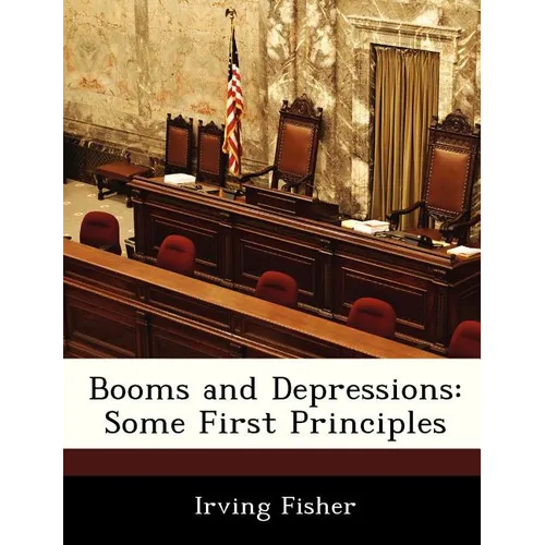 Booms and Depressions: Some First Principles - Paperback