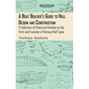 A Boat Builder's Guide to Hull Design and Construction - A Collection of Historical Articles on the Form and Function of Various Hull Types - Paperback