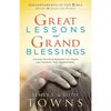 Great Lessons and Grand Blessings: Discover How Grandparents Can Inspire and Transform Their Grandchildren - Paperback