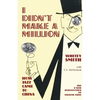 I Didn't Make a Million - Paperback