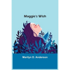 Maggie's Wish - Paperback