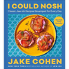 I Could Nosh: Classic Jew-Ish Recipes Revamped for Every Day - Hardcover