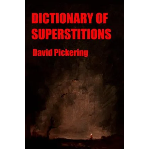 Dictionary of Superstitions - Paperback