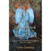 Guidebook to Angel Talk: Learning to Communicate with Angels and Other Divine Beings! - Paperback