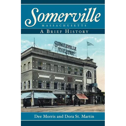 Somerville, Massachusetts: A Brief History - Hardcover
