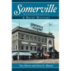 Somerville, Massachusetts: A Brief History - Hardcover