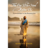 The One Who Stood Before Us: Eyewitnesses to the Resurrection - Paperback