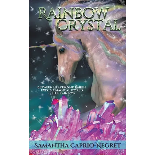 Rainbow Crystal - Paperback