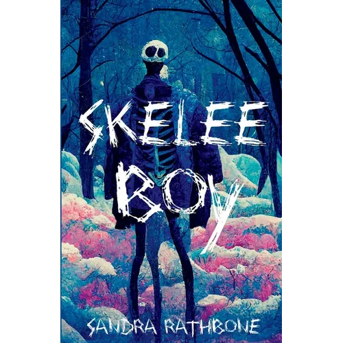 Skelee Boy: A Skelee Boy Book - Paperback