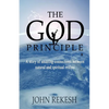 The God Principle: A story of amazing connections between natural and spiritual realms - Paperback