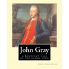 John Gray: a Kentucky tale of the olden time. By: James Lane Allen - Paperback