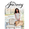 My Journey: One of Faith and Hope - Paperback