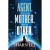 Agent. Mother. Other. - Paperback