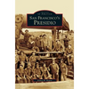 San Francisco's Presidio - Hardcover